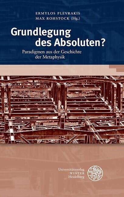 382534677ng Des Absoluten?: Paradigmen Aus Der Geschichte Der Metaphysik (Hardcover)