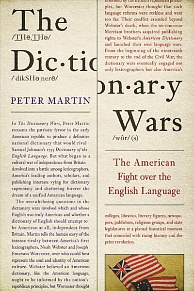The Dictionary Wars: The American Fight Over the English Language (Hardcover)