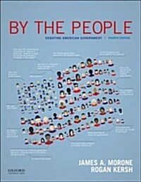 By the People: Debating American Government (Paperback, 4)