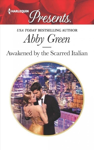 Awakened by the Scarred Italian (Mass Market Paperback, Original)