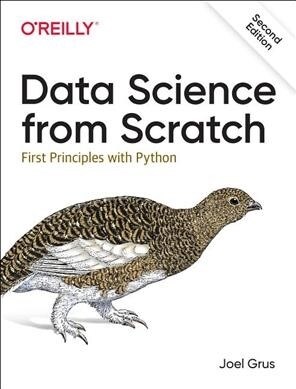 Data Science from Scratch: First Principles with Python (Paperback, 2)