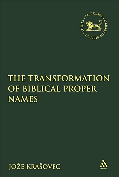The Transformation of Biblical Proper Names (Paperback)