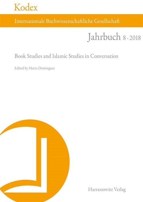 Kodex 8 (2018). Book Studies and Islamic Studies in Conversation (Paperback)