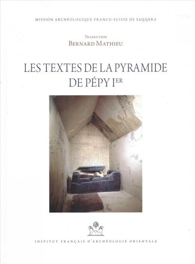 Les Textes De La Pyramide De Pepy Ier (Hardcover)