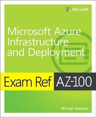 Exam Ref Az-103 Microsoft Azure Administrator (Paperback)