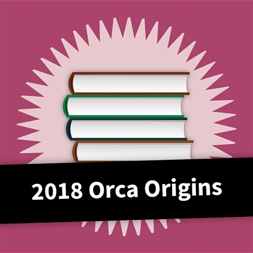 2018 Orca Origins Collection (Hardcover)