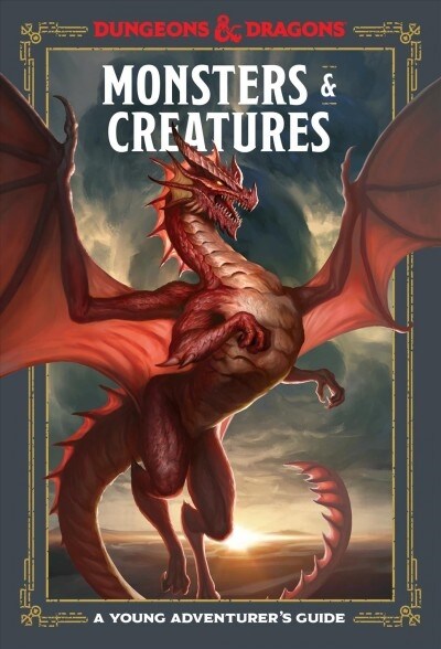 Monsters & Creatures (Dungeons & Dragons): A Young Adventurers Guide (Hardcover)
