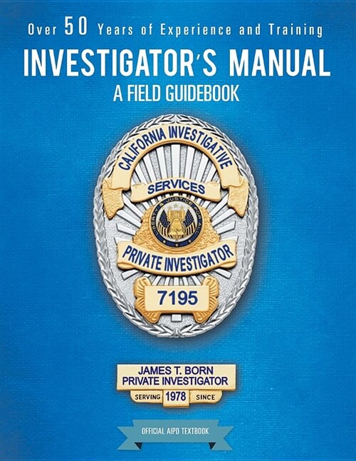 Investigators Manual: A Field Guidebook (Paperback)
