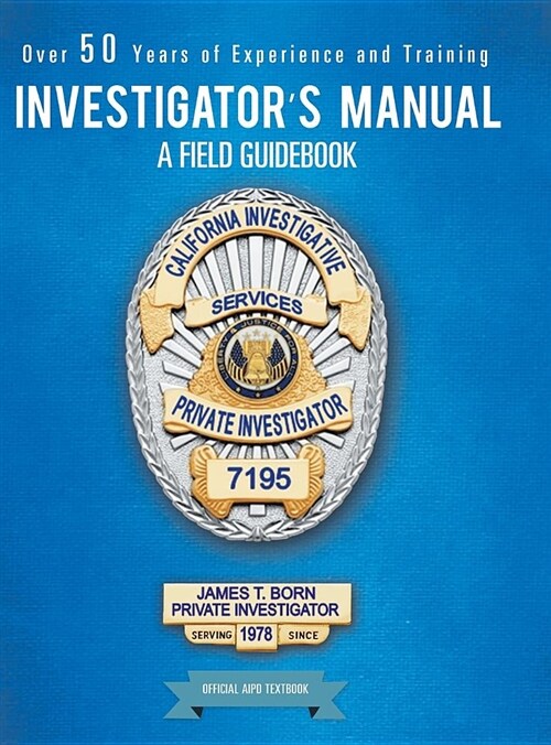 Investigators Manual: A Field Guidebook (Hardcover)