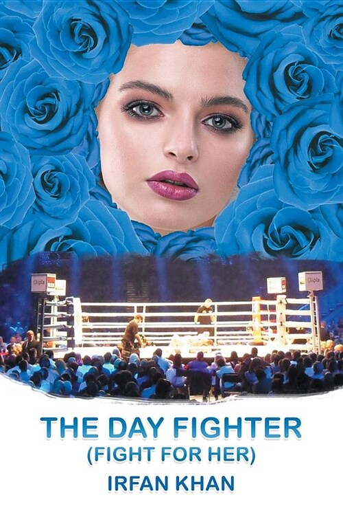 The Day Fighter: (fight for Her) (Paperback)