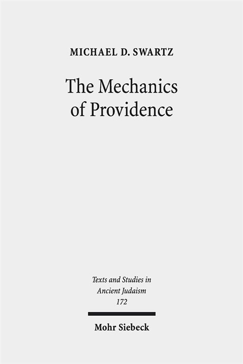 The Mechanics of Providence: The Workings of Ancient Jewish Magic and Mysticism (Hardcover)