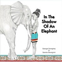 In the Shadow of an Elephant (Hardcover)