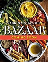 Bazaar: Vibrant Vegetarian Recipes (Hardcover)
