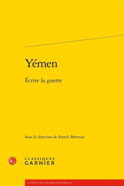 Yemen: Ecrire La Guerre (Paperback)