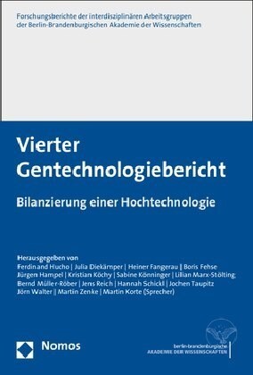 Vierter Gentechnologiebericht: Bilanzierung Einer Hochtechnologie (Hardcover)