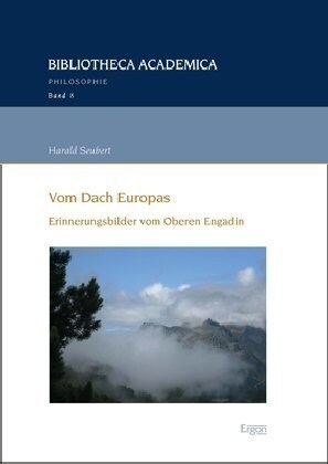 Vom Dach Europas: Erinnerungsbilder Vom Oberen Engadin (Paperback)