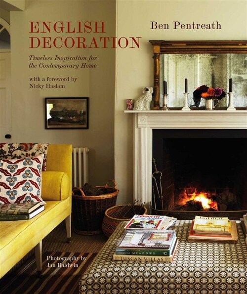 English Decoration : Timeless Inspiration for the Contemporary Home (Hardcover)