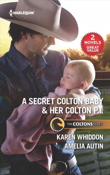 A Secret Colton Baby & Her Colton P.I.: A 2-In-1 Collection (Mass Market Paperback, Reissue)