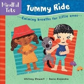 Mindful Tots Tummy Ride (Board Book)