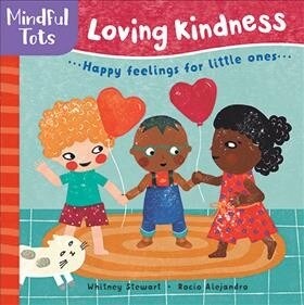 Mindful Tots Loving Kindness (Board Book)