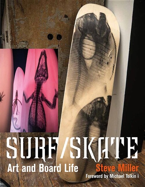 Surf/Skate: Art and Board Life (Hardcover)