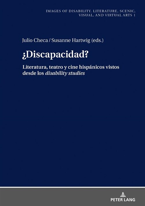 풡iscapacidad?: Literatura, Teatro Y Cine Hisp?icos Vistos Desde Los Disability Studies (Hardcover)