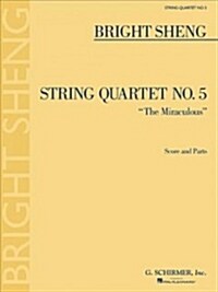 String Quartet No. 5 the Miraculous (Paperback)