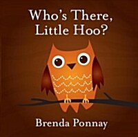 Whos There, Little Hoo? (Hardcover)