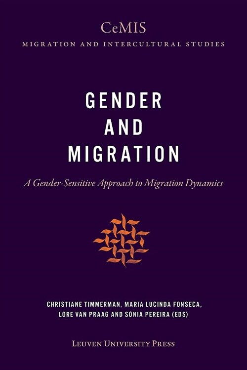 Gender and Migration: A Gender-Sensitive Approach to Migration Dynamics (Paperback)