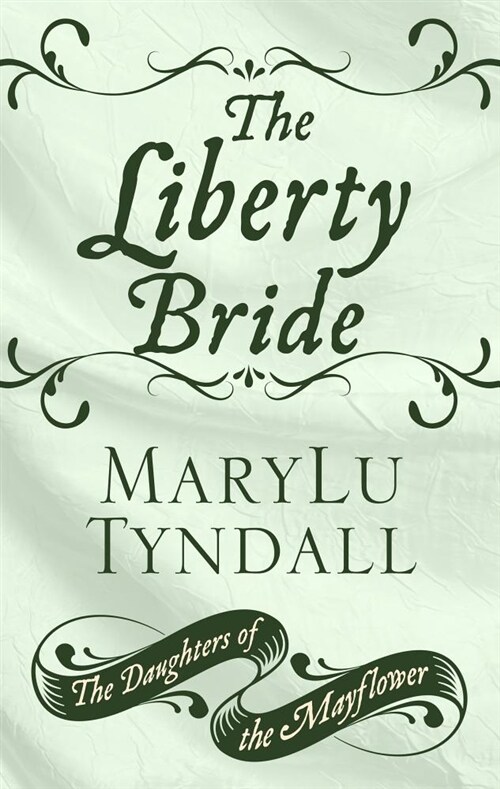 The Liberty Bride (Library Binding)