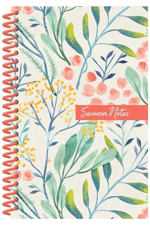 Sermon Notes Journal [floral] (Spiral)