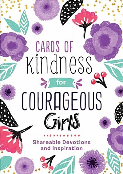 Cards of Kindness for Courageous Girls: Shareable Devotions and Inspiration (Paperback)