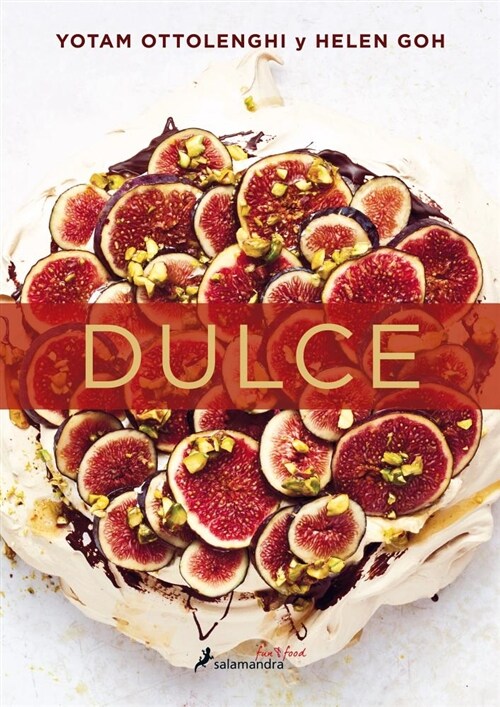 Dulce / Sweet: Desserts from Londons Ottolenghi (Paperback)