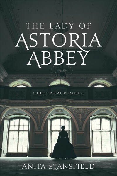 The Lady of Astoria Abbey (Paperback)