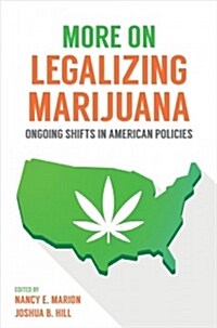 More on Legalizing Marijuana (Paperback)