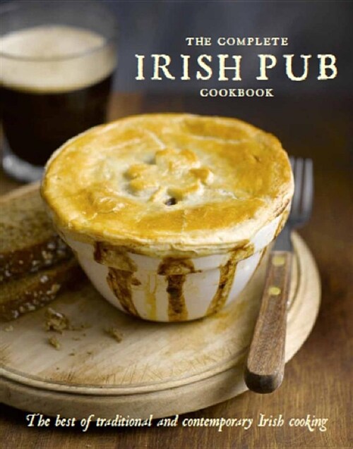 The Complete Irish Pub Cookbook (Hardcover)