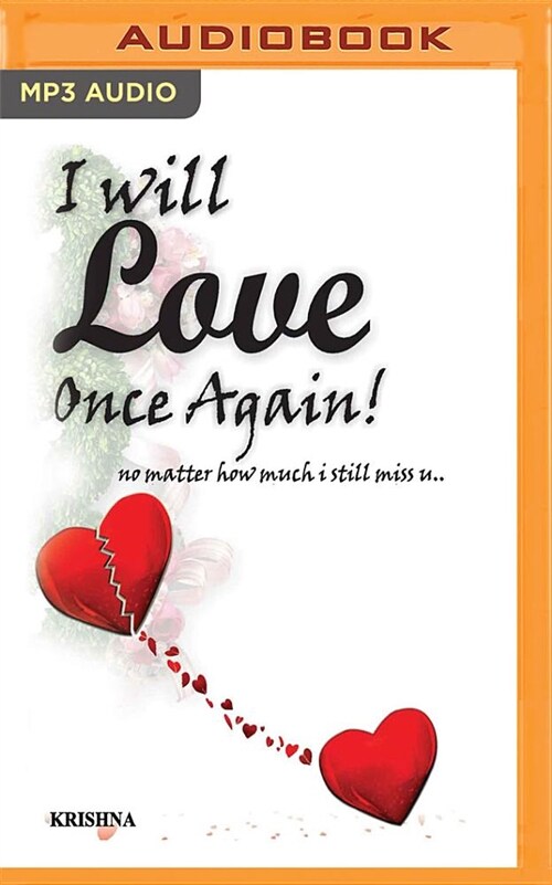 I Will Love Once Again..: No Matter How Much I Still Miss U... (MP3 CD)