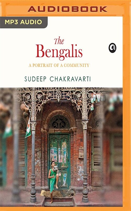 The Bengalis: A Portrait of a Community (MP3 CD)