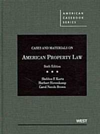 Cases and Materials on American Property Law (Hardcover, 6th)