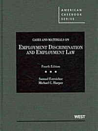 Cases and Materials on Employment Discrimination and Employment Law (Hardcover, 4th)