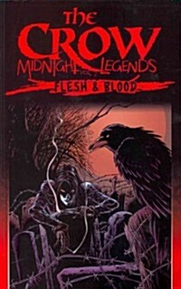 The Crow Midnight Legends, Volume 2: Flesh & Blood (Paperback)