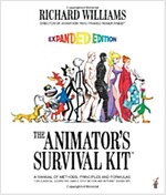 The Animator's Survival Kit: A Manual of Methods, Principles and Formulas for Classical, Computer, Games, Stop Motion and Internet Animators (Paperback, Expanded)