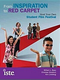 [중고] From Inspiration to Red Carpet: Host Your Own Student Film Festival (Paperback)