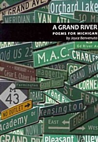 A Grand River: Poems for Michigan (Hardcover)