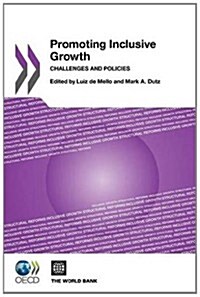 Promoting Inclusive Growth: Challenges and Policies (Paperback)