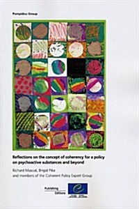 Reflections on the concept of coherency for a policy on psychoactive substances and beyond (Paperback, 1st)