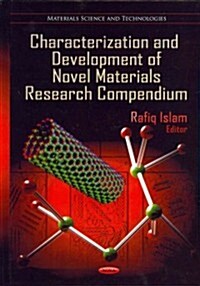 Characterization & Development of Novel Materials Research Compendium (Hardcover)