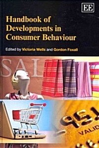 Handbook of Developments in Consumer Behaviour (Hardcover)