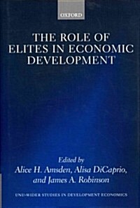 The Role of Elites in Economic Development (Hardcover)