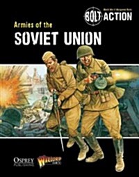 Bolt Action: Armies of the Soviet Union (Paperback)